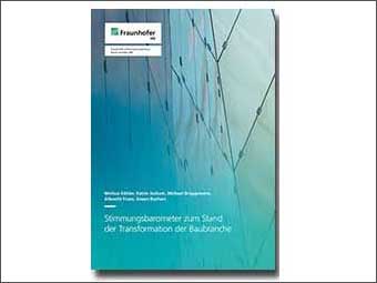 Cover der Studie »Stimmungsbarometer zum Stand der Transformation der Baubranche« des Fraunhofer IRB 